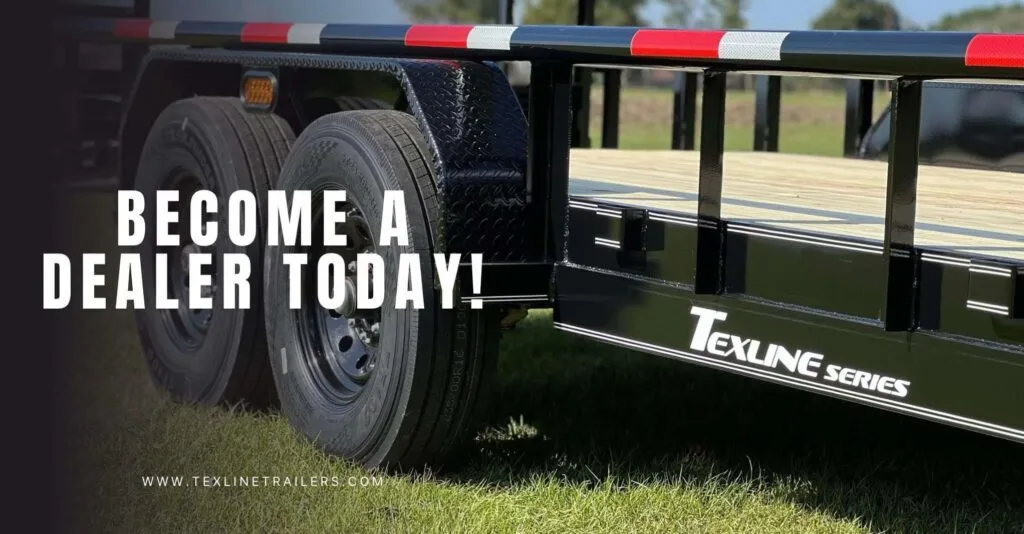 Texline Trailers | Trailer Manufacturer Close-up of a high-quality Texline Series trailer with the text "Become a Dealer Today!" prominently displayed. Set against a backdrop of grass and trees, this image highlights Texline's expertise as a leading Trailer Manufacturer offering top-notch Trailers for Sale. | Trailers for Sale